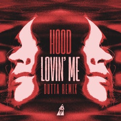 Lovin' Me (Dutta Remix)