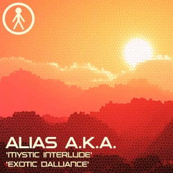 Alias A.K.A. - Mystic Interlude / Exotic Dalliance