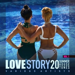 Love Story, Vol. 1 (20 Summer House Tunes)