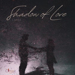 Shadows of love