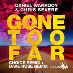 Gone Too Far (Remixes)