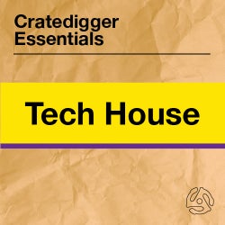 Cratedigger Essentials: Tech House