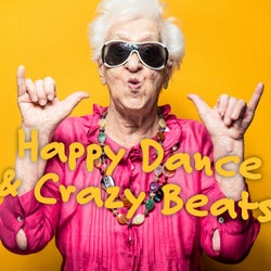 Happy Dance & Crazy Beats