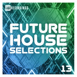 Future House Selections, Vol. 13