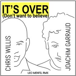 Don't Want To Believe It's Over (Léo Menfel Remix)