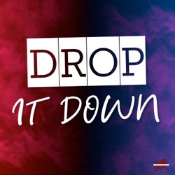 Drop It Down