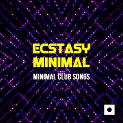 Ecstasy Minimal (Minimal Club Songs)