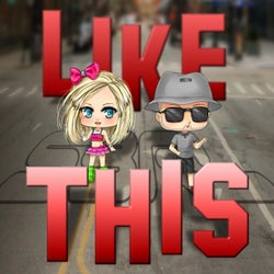 Like This (DJ Edit)