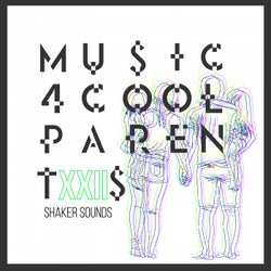 Music 4 Cool Parents - VOL.XXII