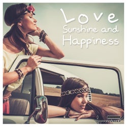 Love, Sunshine and Happiness