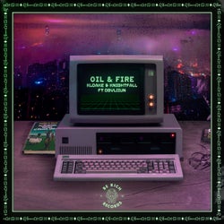 Oil & Fire