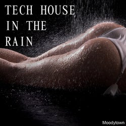 Tech House in the Rain