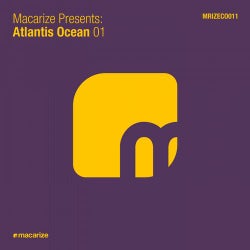 Macarize Presents: Atlantis Ocean 01