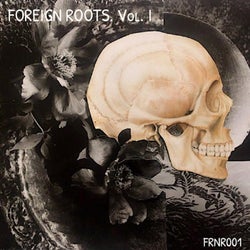 Foreign Roots. Vol. I