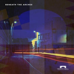 Beneath The Arches