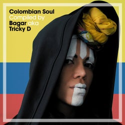 Colombian Soul Compiled by Bagar AKA Tricky D