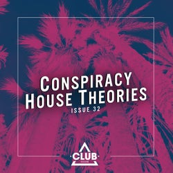 Conspiracy House Theories, Issue 32