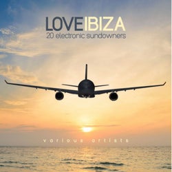 Love Ibiza (20 Electronic Sundowners)