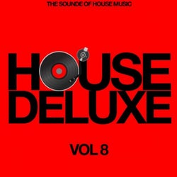 House Deluxe, Vol. 8 (The Sound of House Music)