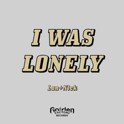 I Was Lonely