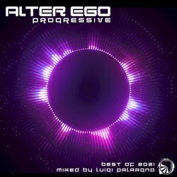 Alter Ego Progressive - Best Of 2021