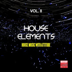 House Elements, Vol. 8 (House Music With Attitude)