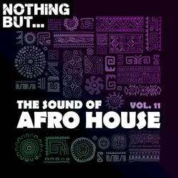 Nothing But... The Sound of Afro House, Vol. 15