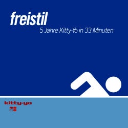 Freistil 5 Jahre Kitty-Yo In 33 Minuten