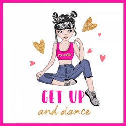 Get Up and Dance