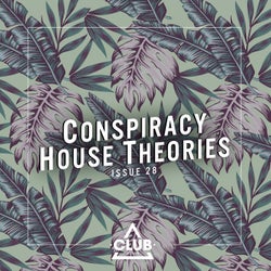 Conspiracy House Theories, Issue 28