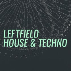 Biggest Basslines: Leftfield House & Techno