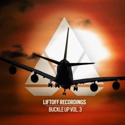 Liftoff Recordings: Buckle Up, Vol. 3