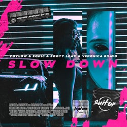 Slow Down