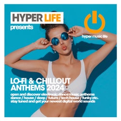 Lof-Fi & Chillout Anthems 2024