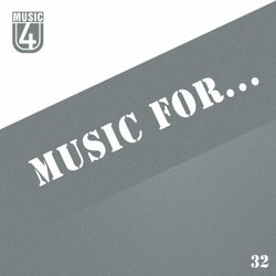 Music For..., Vol.32