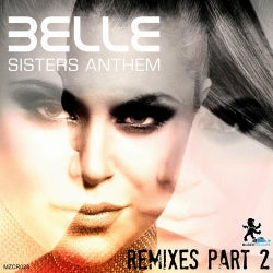 Sisters Anthem Remixes Part 2