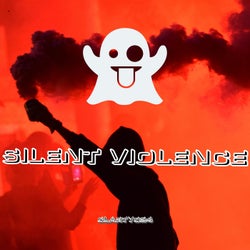 Silent Violence