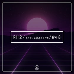 RH2 Tastemakers #48