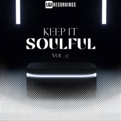 Keep It Soulful, Vol. 17