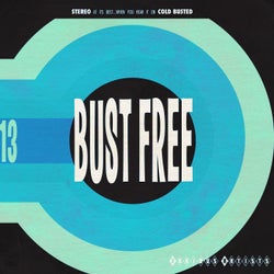 Bust Free 13