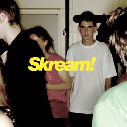 Skream! (Expanded Edition)