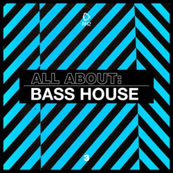 All About: Bass House Vol. 3