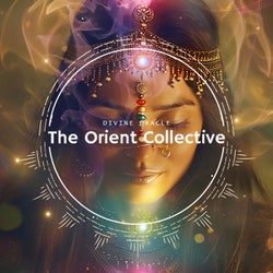 The Orient Collective: Divine Oracle