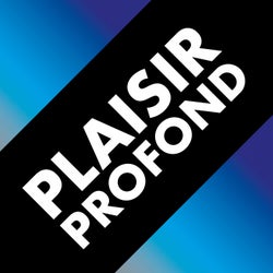 Plaisir Profond