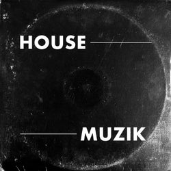 House Muzik