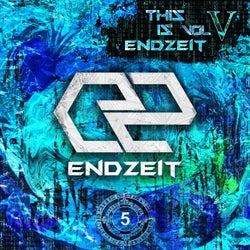 This Is Endzeit, Vol. 5