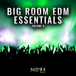 Big Room EDM Essentials, Vol. 4