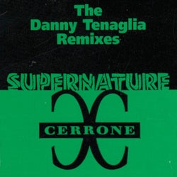 Supernature (The Danny Tenaglia Remixes)