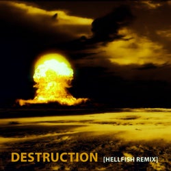 Destruction