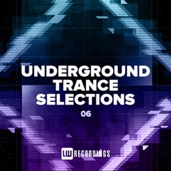 Underground Trance Selections, Vol. 06